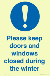 Please keep doors and windows closed during the winter